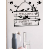 Falmatrica nappaliba - "Welcome, sweet home" felirat