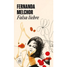  Falsa liebre – FERNANDA MELCHOR idegen nyelvű könyv