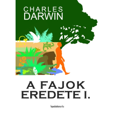 FAPADOSKONYV.HU A fajok eredete I. kötet egyéb e-könyv