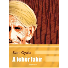 FAPADOSKONYV.HU A fehér fakír egyéb e-könyv
