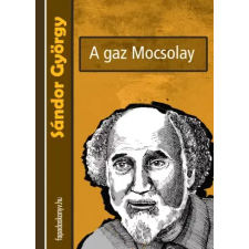 FAPADOSKONYV.HU A gaz Mocsolay egyéb e-könyv