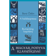 FAPADOSKONYV.HU A halálexpressz - Bumeráng kapitány regény