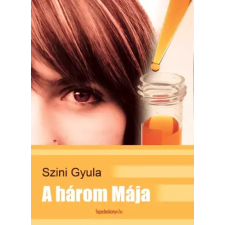 FAPADOSKONYV.HU A három Mája egyéb e-könyv