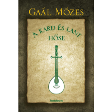 FAPADOSKONYV.HU A kard és lant hőse regény