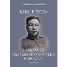 FAPADOSKONYV.HU A koreai nép felszabadító honvédő háborúja I. kötet társadalom- és humántudomány