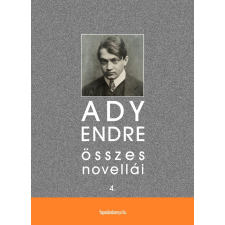 FAPADOSKONYV.HU Ady Endre összes novellái IV. kötet szépirodalom