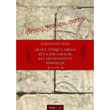 FAPADOSKONYV.HU Arany - tömjén - mirha egyéb e-könyv