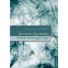 FAPADOSKONYV.HU Bertalan éjszakája, Prikk mennyei útja szépirodalom