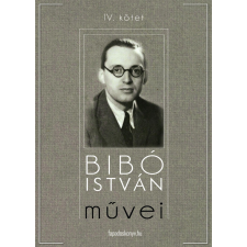FAPADOSKONYV.HU Bibó István mûvei IV. kötet társadalom- és humántudomány