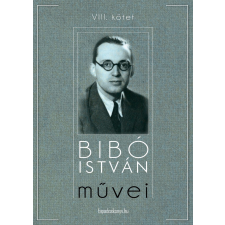 FAPADOSKONYV.HU Bibó István mûvei VIII. kötet társadalom- és humántudomány