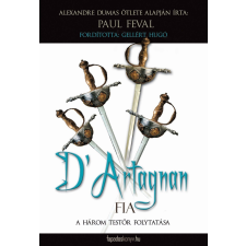 FAPADOSKONYV.HU D' Artagnan fia regény