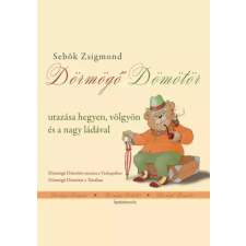 FAPADOSKONYV.HU Dörmögő Dömötör utazásai gyermekkönyvek