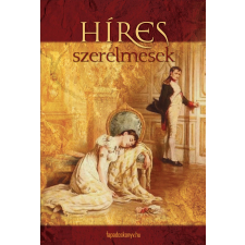 FAPADOSKONYV.HU Híres szerelmesek életrajz