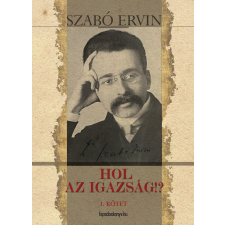 FAPADOSKONYV.HU Hol az igazság I. kötet társadalom- és humántudomány