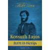 FAPADOSKONYV.HU Kossuth Lajos élete és pályája