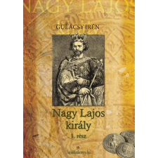 FAPADOSKONYV.HU Nagy Lajos király I. kötet egyéb e-könyv
