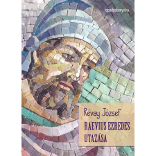 FAPADOSKONYV.HU Raevius ezredes utazása egyéb e-könyv