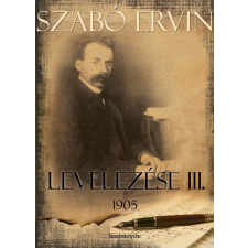 FAPADOSKONYV.HU Szabó Ervin levelezése III. kötet egyéb e-könyv