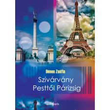 FAPADOSKONYV.HU Szivárvány Pesttől Párizsig egyéb e-könyv