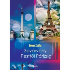FAPADOSKONYV.HU Szivárvány Pesttől Párizsig egyéb e-könyv