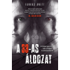Farkas Anett - A 33-as áldozat