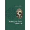 Farkas Árpád - Nem ilyen lovat akartam
