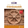 Farkas Judit - 2025. évi érettségi tételek történelemből (30 emelt szintű tematika)