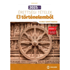 Farkas Judit - 2025. évi érettségi tételek történelemből (30 emelt szintű tematika) egyéb könyv