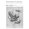 FARRAR, STRAUS AND GIROUX Breathturn Into Timestead | Paul Celan
