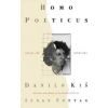Farrar, Straus, Giroux Homo Poeticus: Essays and Interviews – Danilo Kis,Ralph Manheim,Francis Jones (Puha kötésű)