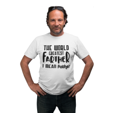  Farther I mean father - Férfi Póló férfi póló
