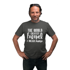  Farther I mean father - Férfi Póló férfi póló