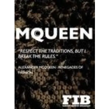 FASHION INDUSTRY BROADCAST McQueen: Alexander McQueen - Renegades of Fashion | Charlie O'Brien egyéb könyv