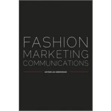  Fashion Marketing Communications – Gaynor Lea-Greenwood idegen nyelvű könyv
