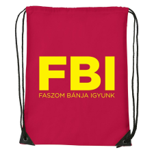 Faszom bánja igyunk - Sport táska piros tornazsák