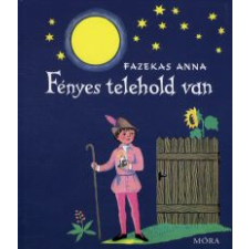 Fazekas Anna FÉNYES TELEHOLD VAN gyermek- és ifjúsági könyv