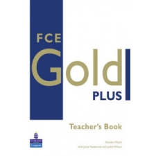  FCE Gold Plus Teachers Resource Book – Rawdon Wyatt idegen nyelvű könyv