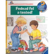  Fedezd fel a tested! /Mit? Miért? Hogyan? 09. gyermek- és ifjúsági könyv