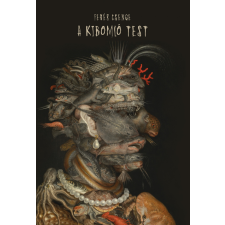 Fehér Csenge - A kibomló test egyéb könyv