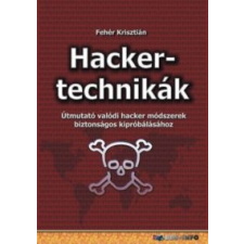 Fehér Krisztián Hackertechnikák egyéb hálózati eszköz