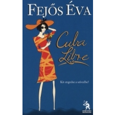 Fejős Éva Cuba Libre regény