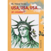 Fekete István USA, USA, USA... TE CSODÁS?!