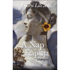 Fekete Sas Kiadó A Nap Kapuja - Lélekregény regény