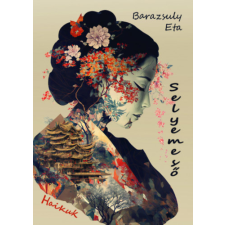 Fekete Sas Kiadó Selyemeső - Haikuk irodalom