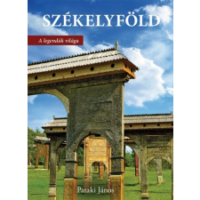 Fekete Sas Kiadó Székelyföld - A legendák világa (9786155568985)- utazás