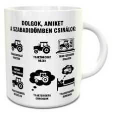  Feliratos bögre traktorosoknak - Vicces ajándék traktorosnak bögrék, csészék