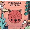  - Felragyog az erdő