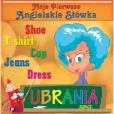 Fenix Moje pierwsze angielskie słówka Ubrania | Studio Fenix egyéb könyv