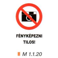  Fényképezni tilos! m 1.1.20 információs címke