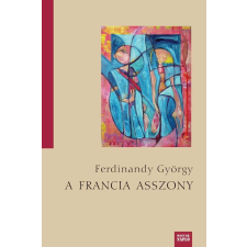  Ferdinandy György - A Francia Asszony irodalom